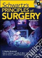 Schwartz's principles of surgery. Con DVD video