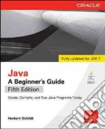 Java 7: a beginner's guide libro