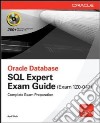 OCA Oracle database SQL certified expert exam guide (exam 1Z0-047) libro