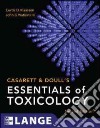 Casarett & Doull's Essentials of Toxicology libro di Klaassen Curtis D. Watkins John B. III