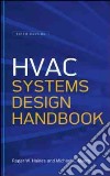 Hvac systems design handbook libro