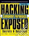 Hacking exposed computer forensics. Secrets & solutions libro