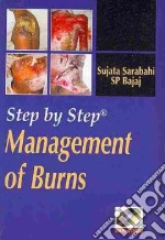 Step by step management of burns. Con DVD