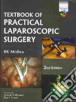 Textbook of practical laparoscopic surgery. Con DVD