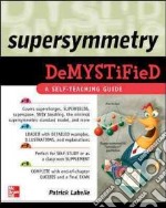 Supersymmetry DeMYSTiFied libro