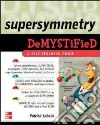 Supersymmetry DeMYSTiFied libro