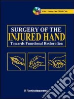 Surgery of the injured hand. Towards functional restoration libro