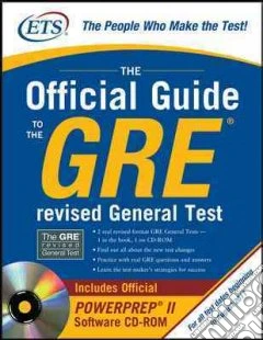 The official guide to the GRE revised general test. Con CD-ROM