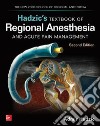 Textbook of regional anesthesia & acute pain management libro