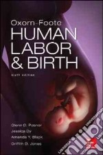 Oxorn-Foote. Human labor & birth libro