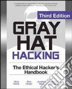 Gray hat hacking: the ethical hackers handbook