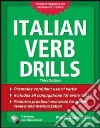 Italian Verb Drills libro di Nanni Tate Paola