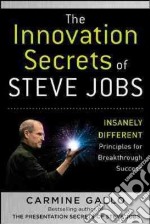 The Innovation Secrets of Steve Jobs libro