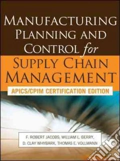 Manufacturing Planning and Control for Supply Chain Management