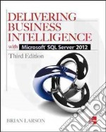 Delivering Business Intelligence With Microsoft SQL Server 2012 libro