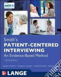 Smith's patient centered interviewing: an evidence-based method