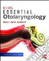 Essential otolaryngology head and neck surgery libro