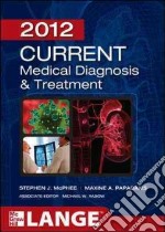 Current medical diagnosis & treatment