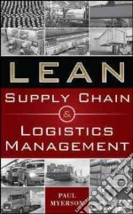 Lean Supply Chain and Logistics Management libro