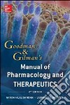 Goodman & Gilman's manual of pharmacology and therapeut libro