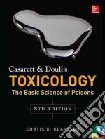 Casarett and Doull's Toxicology: The Basic Science of Poisons libro