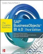 SAP businessobjects bi 4.0 the complete reference