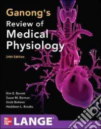 Ganong's Review of Medical Physiology libro