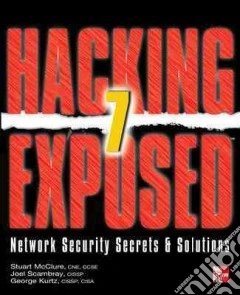 Hacking exposed 7 network security secrets and solution