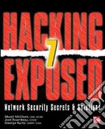 Hacking exposed 7 network security secrets and solution libro