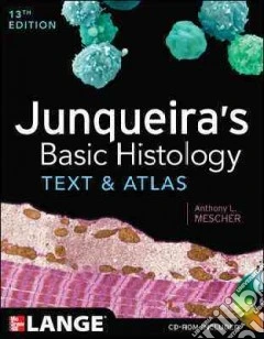 Junqueira's basic histology. Text and atlas