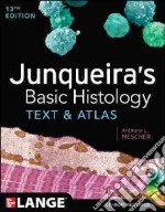 Junqueira's basic histology. Text and atlas