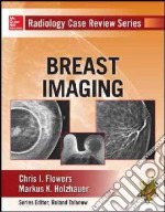 Breast imaging. Radiology case review series