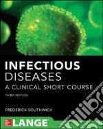 Infectious diseases a clinical short course libro