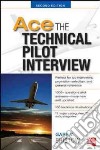 Ace the technical pilor interview libro