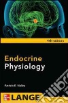 Endocrine Physiology libro di Molina Patricia E.