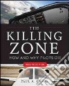 The killing zone: how & why pilots die libro