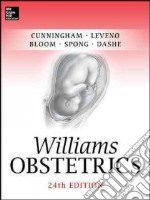 Williams obstetrics. Ediz. illustrata libro