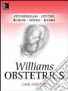 Williams obstetrics. Ediz. illustrata libro