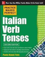 Practice makes perfect italian verb tenses libro