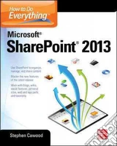 How to Do Everything Microsoft Sharepoint 2013