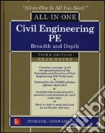 Civil engineering all-in-one PE exam guide: breadth and depth