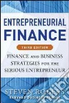 Entrepreneurial finance. Finance and business strategies libro