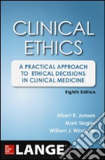 Clinical ethics: a practical approach to ethical decisions in clinical medicine