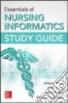 Essentials of nursing informatics study guide libro