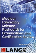 Medical Laboratory Science Flashcards for Examinations and Certification Review