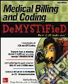 Medical billing & coding demystified. Hard stuff made easy libro