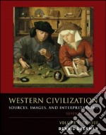 Western civilization. Sources; images; and interpretations to 1700. Per il Liceo linguistico. Con CD Audio. Con CD-ROM. Vol. 1: To 1700 libro