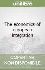 The economics of european integration libro