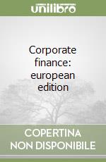 Corporate finance: european edition libro