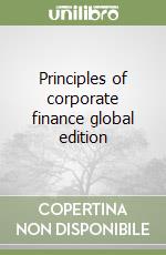 Principles of corporate finance global edition libro